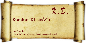 Kender Ditmár névjegykártya